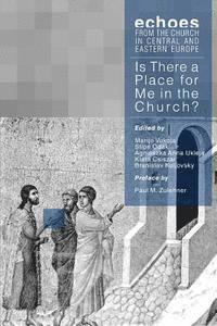 bokomslag Is There a Place for Me in the Church?: Interviews and Essays