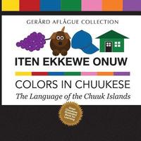 bokomslag Iten Ekkewe Onuw - Colors in Chuukese