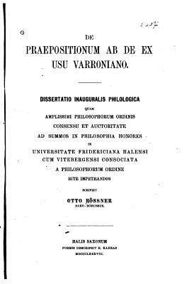 bokomslag De praepositionum ab, de, ex usu varroniano