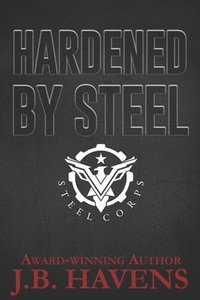 bokomslag Hardened by Steel