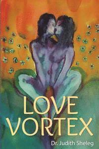 bokomslag Love Vortex: A Sensual Novel