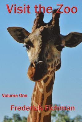 Visit the Zoo: Volume One 1