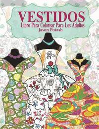 bokomslag Vestidos Libro Para Colorear Para Los Adultos