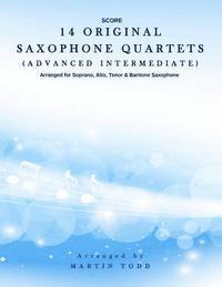 bokomslag 14 Original Saxophone Quartets (Advanced Intermediate): Score