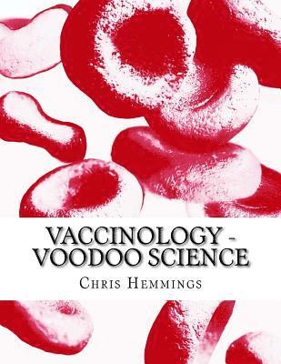 Chris Hemmings - Vaccinology - Voodoo Science: I think that this is my entry for next year's Booker Prize. Well, it's gotta be fiction, hasn't it? I mean this is all, Häftad