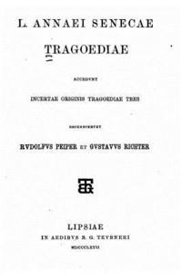 bokomslag L. Annaei Senecae Tragoediae