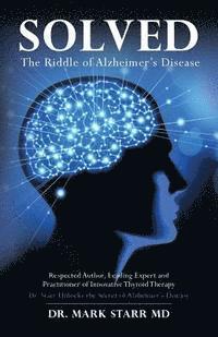 bokomslag Solved: The Riddle of Alzheimer's Disease