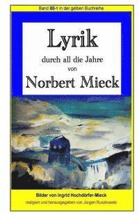 bokomslag Lyrik - durch all die Jahre - von Norbert Mieck: Band 80 in der gelben Buchreihe bei Juergen Ruszkowski