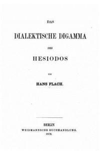 Das dialektische Digamma des Hesiodos 1