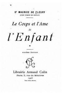 Le Corps Et l'Âme de l'Enfant 1