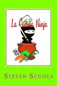 bokomslag La Cucina Ninja: Libro di ricette
