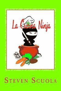 Steven Scuola - La Cucina Ninja: Libro di ricette, Häftad