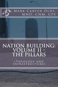 bokomslag Nation Building: Volume II - The Pillars: (Theology and Infrastructure)