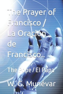 The Prayer of Francisco / La Oracin de Francisco..bn 1