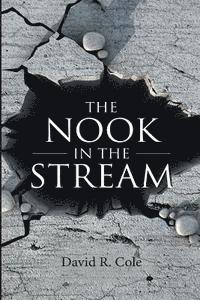 David R. Cole - The Nook in the Stream, Häftad