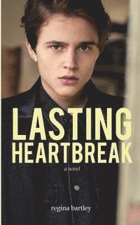 Lasting Heartbreak 1