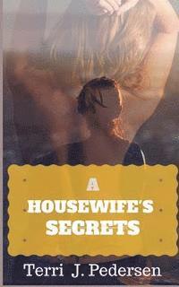 bokomslag A Housewife's Secret: (An Erotic Romance Short Reads)
