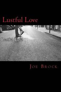 bokomslag Lustful Love