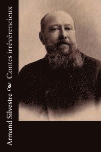 Armand Silvestre - Contes irrévérencieux, Häftad