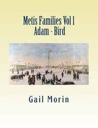 bokomslag Metis Families - Vol 1 - Adam - Bird