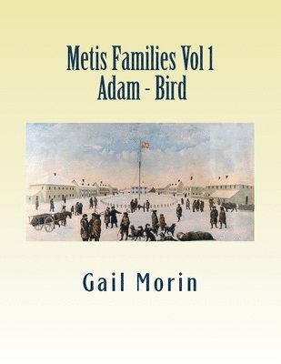 Metis Families - Vol 1 - Adam - Bird 1