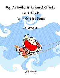 bokomslag My Activity & Reward Charts In A Book With Coloring Pages (15 Weeks)