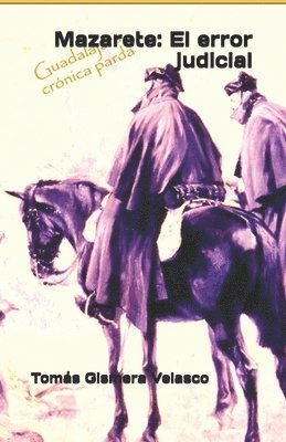Tomas Gismera Velasco - Mazarete: El error judicial, Häftad