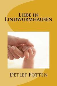 bokomslag Liebe in Lindwurmhausen
