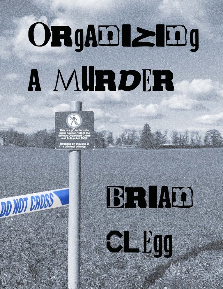Brian Clegg - Organizing a Murder, Häftad