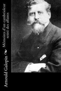 Mémoires d'un cambrioleur retiré des affaires