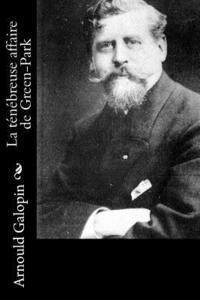 La ténébreuse affaire de Green-Park