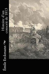Histoire d'un conscrit de 1813