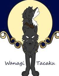 Wanagi Tacaku 1