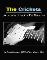 bokomslag The Crickets: Six Decades of Rock N Roll Memories