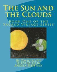 bokomslag The Sun and the Clouds: Book One of the Sacred Village Series