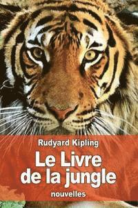 bokomslag Le Livre de la jungle