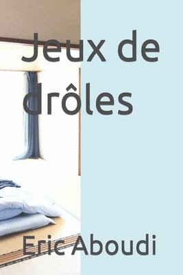 bokomslag Jeux de drôles