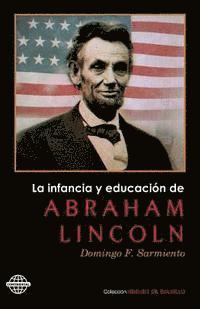 bokomslag La infancia y educación de Abraham Lincoln