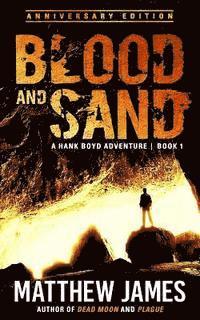 bokomslag Blood and Sand - Anniversary Edition (A Hank Boyd Adventure Book 1)