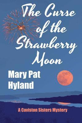 Marypat Hyland, MaryPat Hyland - Curse of the Strawberry Moon, Häftad