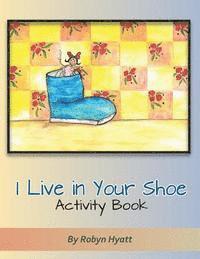 bokomslag I Live in Your Shoe Activity Book