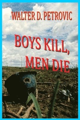 bokomslag Boys Kill, Men Die