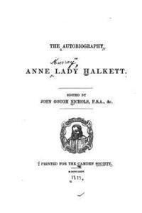 bokomslag The Autobiography of Anne Lady Halkett