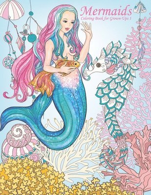 Mermaids Coloring Book for Grown-Ups 1