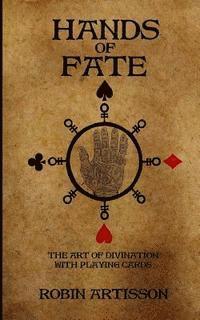 bokomslag Hands of Fate: The Art of Divination with Playing Cards