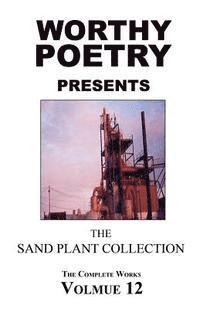 bokomslag Worthy Poetry: The Sand Plant Collection