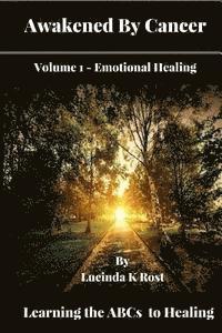 bokomslag Awakened By Cancer: Learning the ABCs to Healing (Large Print)