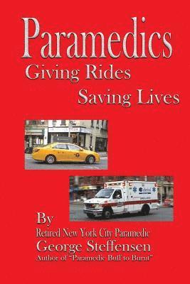 Paramedics Giving Rides Saving Lives 1