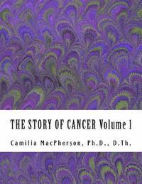 bokomslag THE STORY OF CANCER Volume 1: Told using Automatic Drawings and Surreal Art