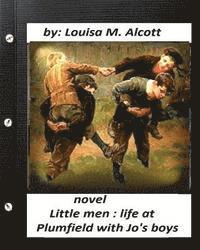 bokomslag Little men: life at Plumfield with Jo's boys. NOVEL by Louisa M. Alcott